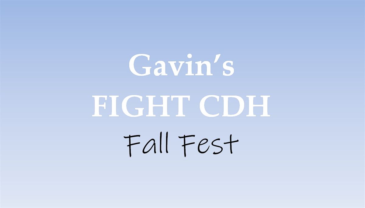 Gavin's FIGHT CDH Fall Fest - 2025