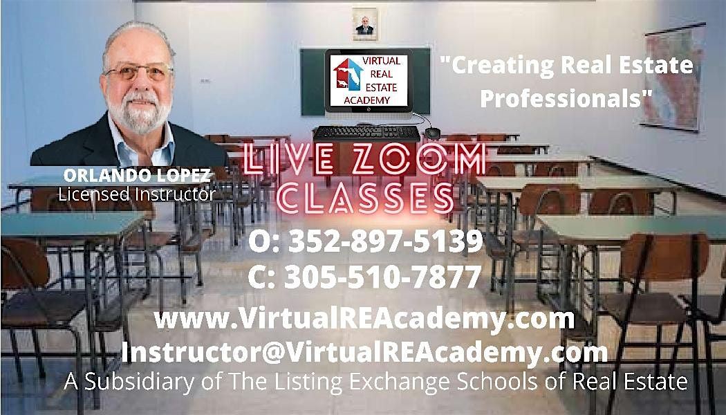 FLORIDA REAL ESTATE LICENSING LIVE ZOOM CLASS - ONLY 12 HOURS - 6-10-2025