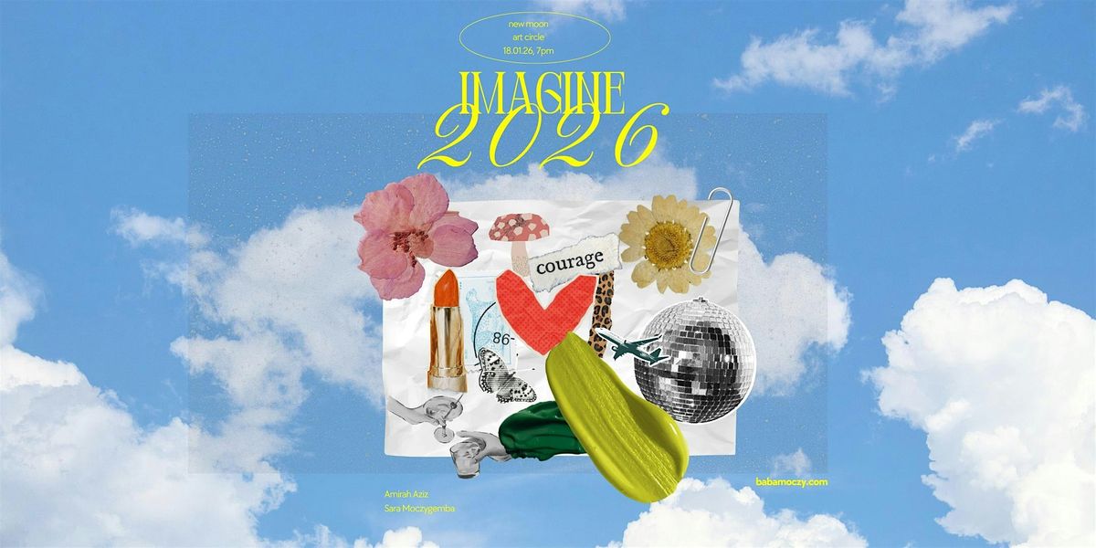 IMAGINE 2026: New Moon Art Circle