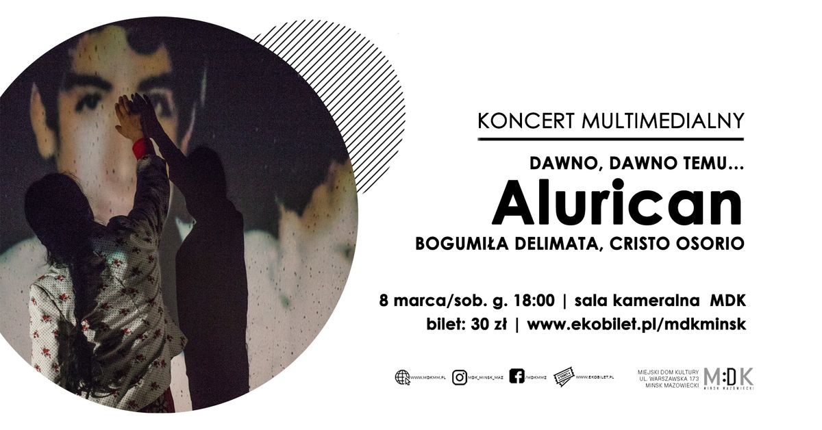 Dawno, dawno temu... Alurican | KONCERT MULTIMEDIALNY 