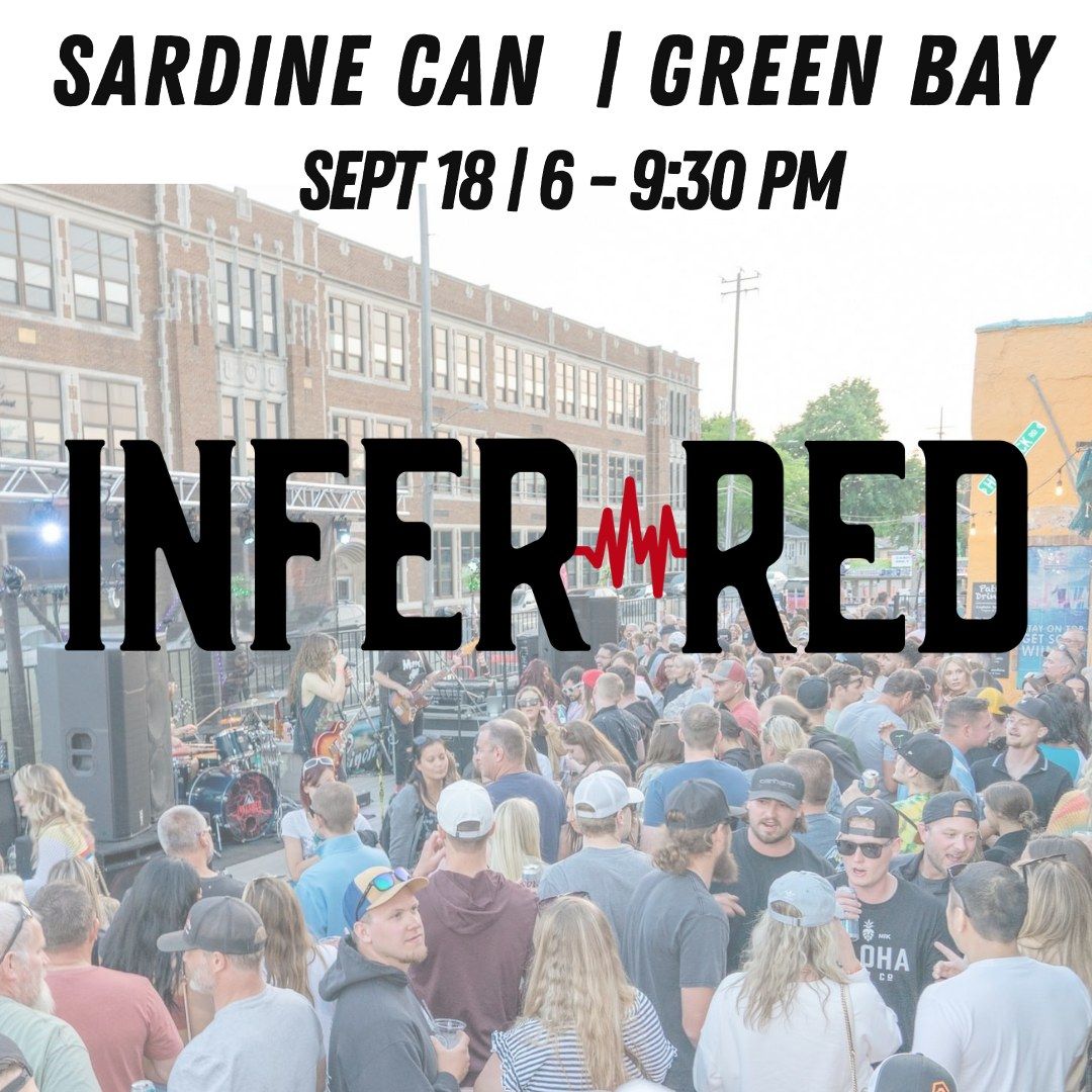 INFER\/RED at The Sardine Can in Green Bay 