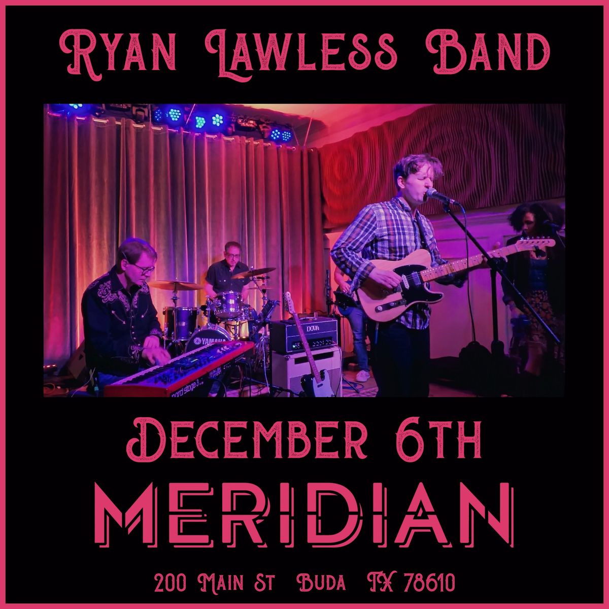 Ryan Lawless Band @ The Meridian Buda