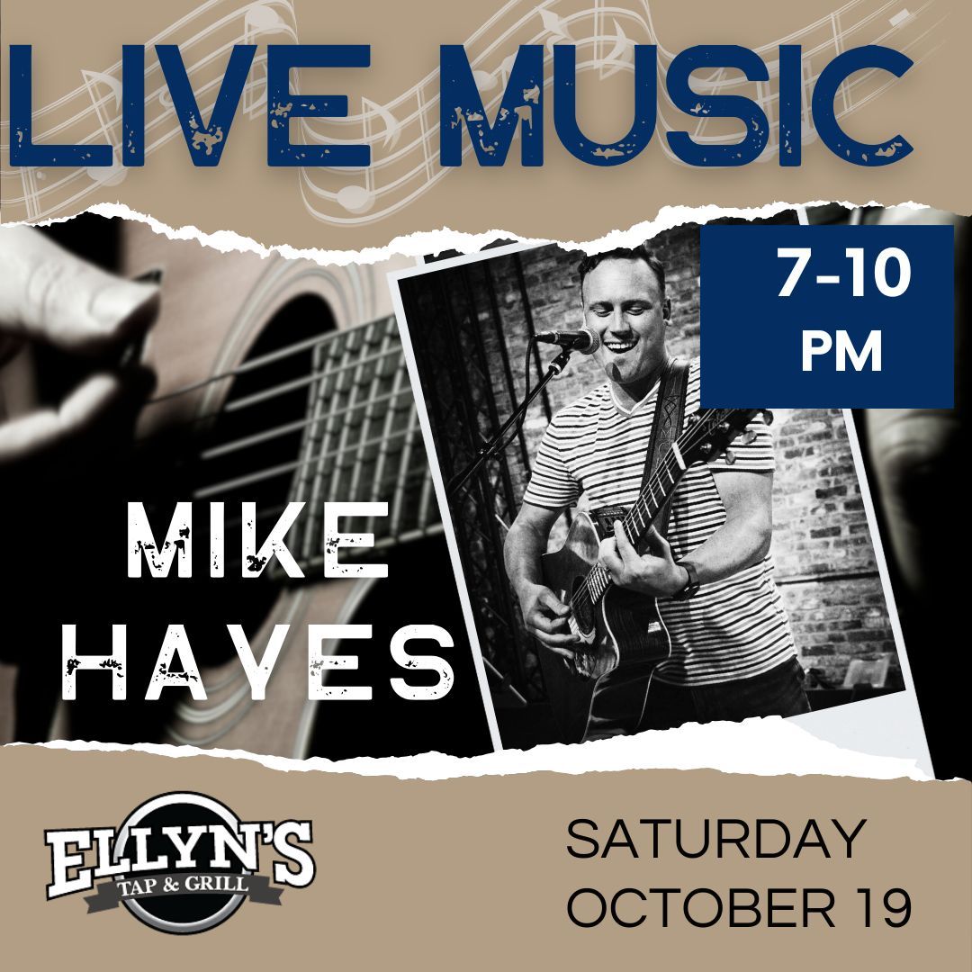 Live Music with Mike Hayes!