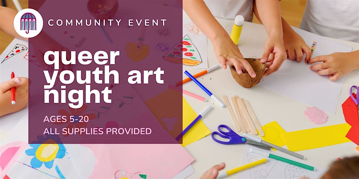 Queer Youth Art Night