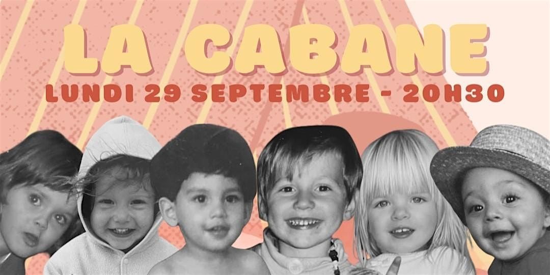 LA CABANE #2