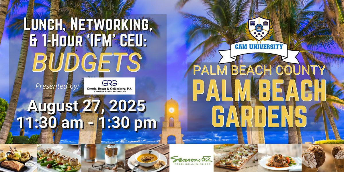 CAM U NORTH PALM BEACH Complimentary Lunch and 1-hr 'IFM' CEU | Seasons 52