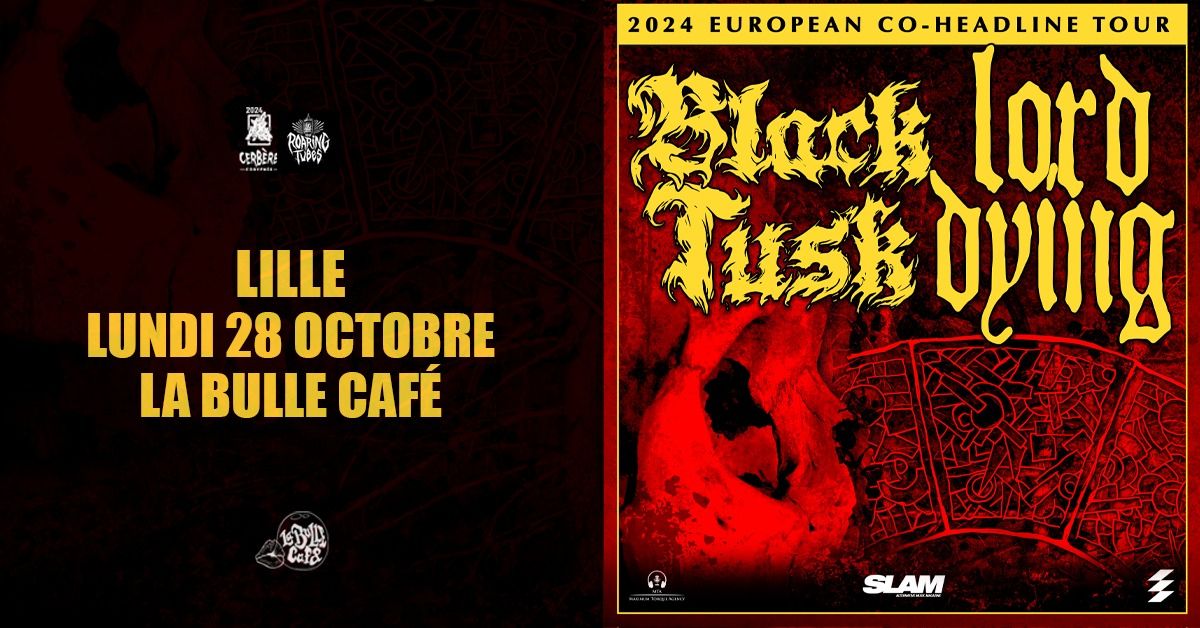 Black Tusk + Lord Dying \/\/ Lille, La Bulle Caf\u00e9