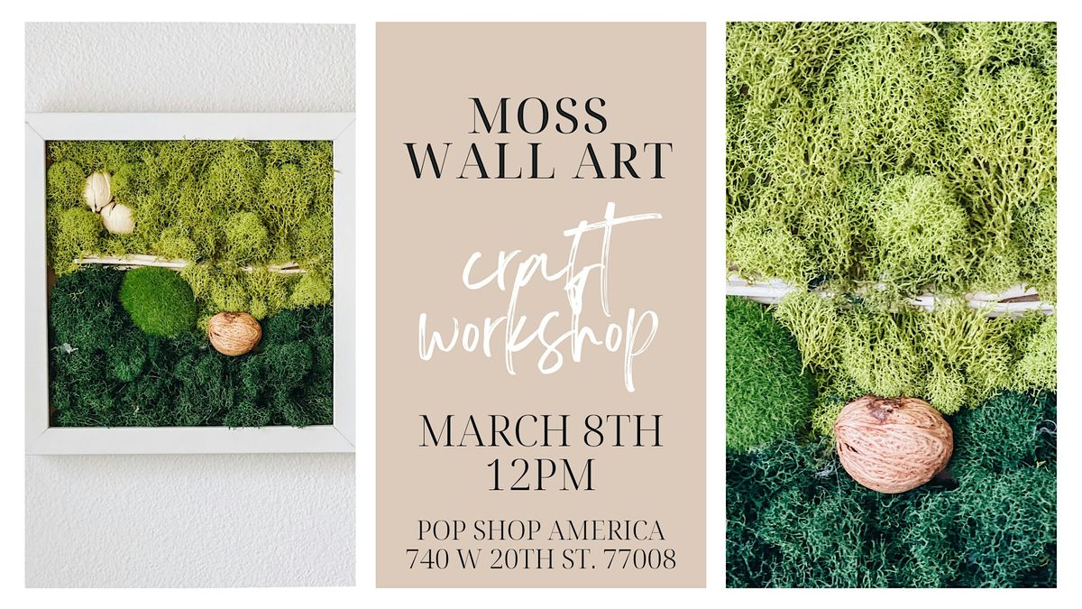 Moss Wall Art Making Workshop