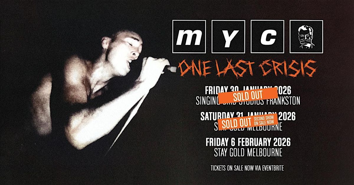 MYC-"One Last Crisis"  [SHOW#2!]