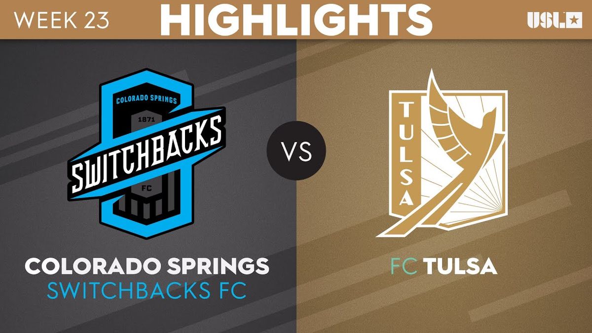 FC Tulsa vs. Colorado Springs Switchbacks FC