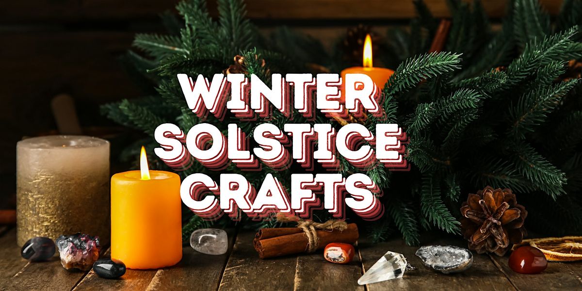 Winter Solstice with Crafts