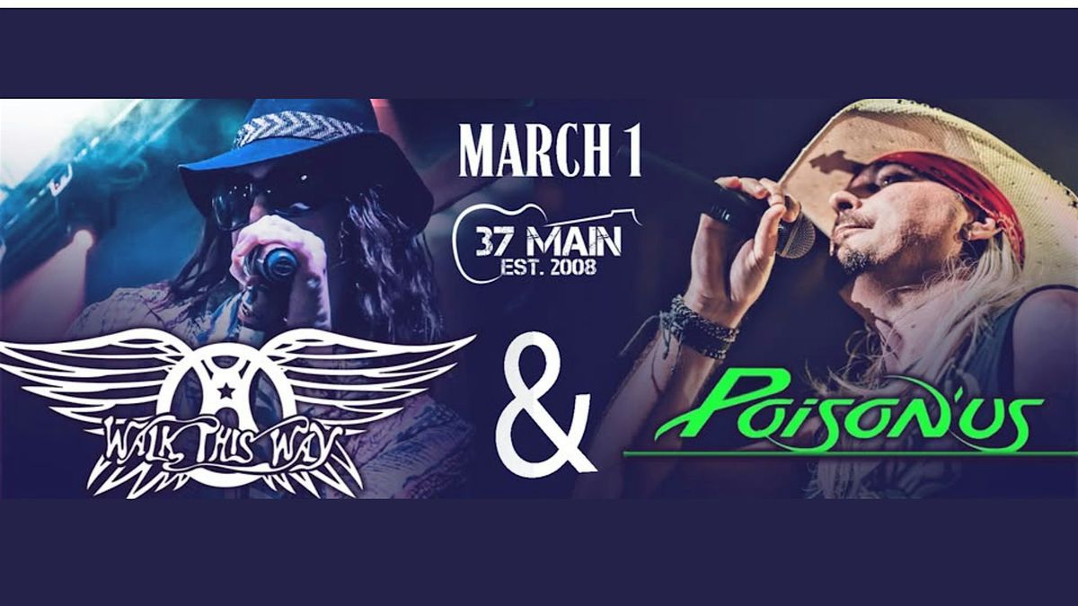 Walk This Way \u2013 Tribute to Aerosmith & Poison\u2019us (Poison Tribute)