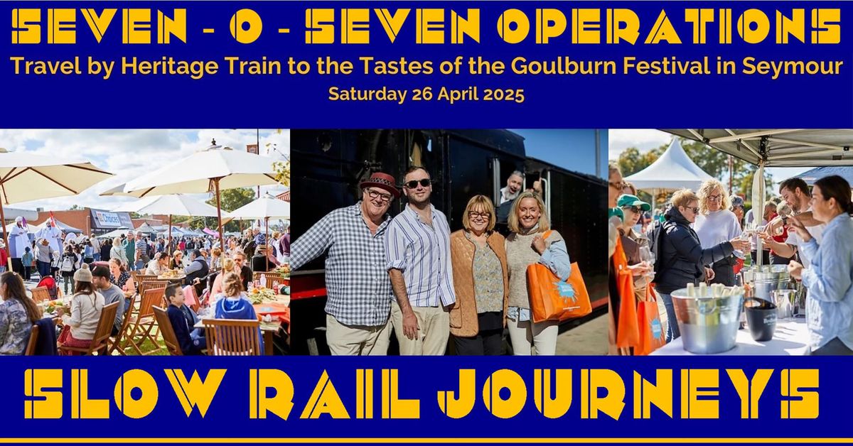 Slow Rail Journey to the Tastes of the Goulburn Festival in Seymour