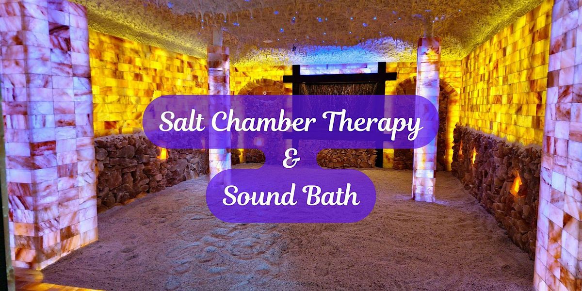 Salt Chamber Therapy & Sound Bath