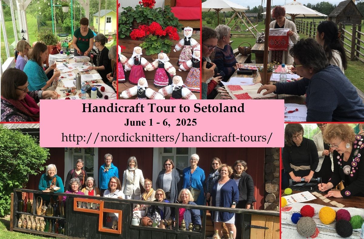 Handicraft Tour to Setoland, Estonia