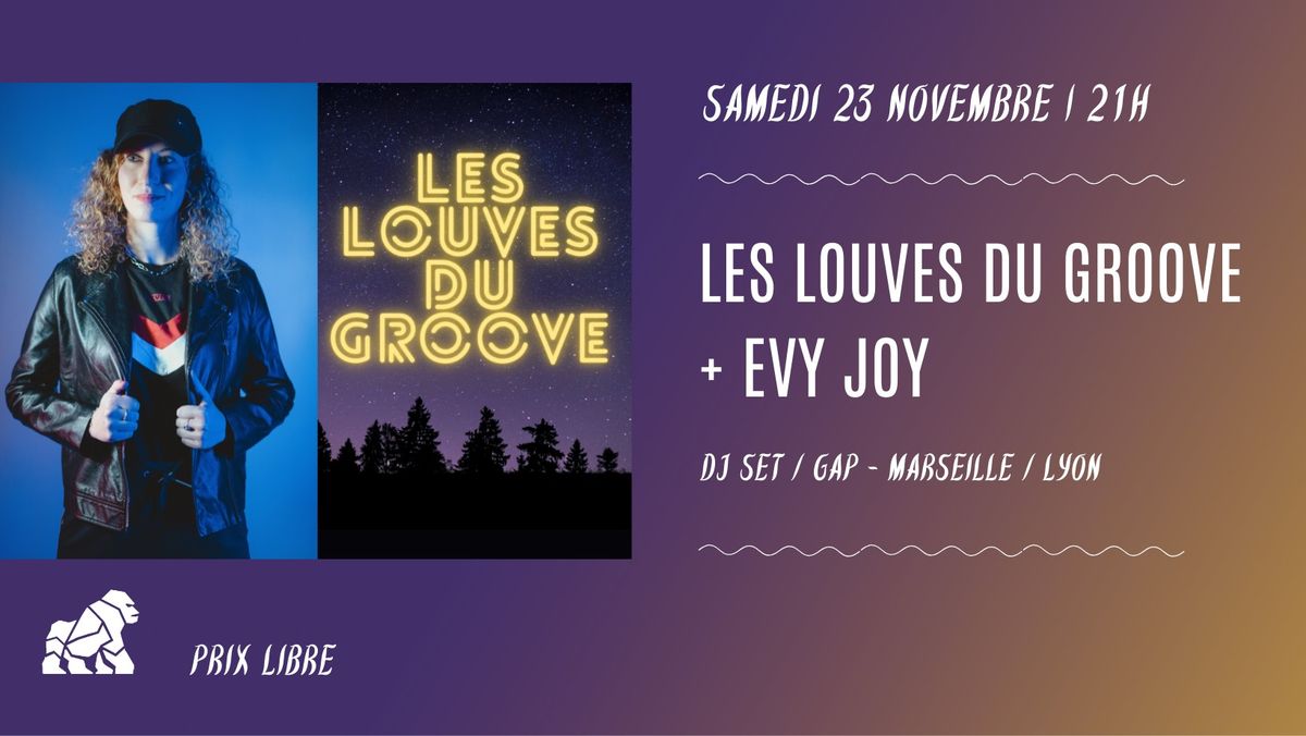 LES LOUVES DU GROOVE + EVY JOY au Gorille