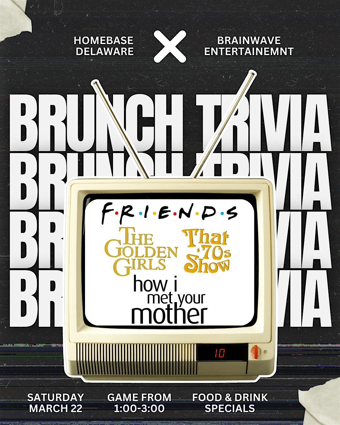 Golden Girls - Friends and more.  Brunch Trivia March 22nd