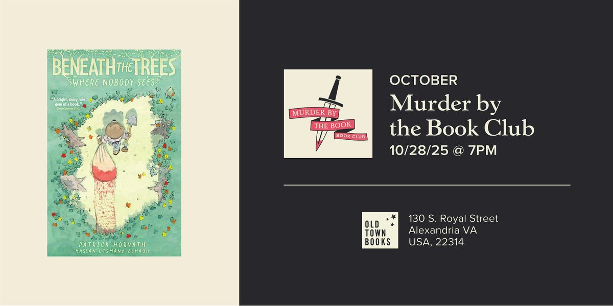 October M**der by the Book Club: Beneath the Trees Where Nobody Sees