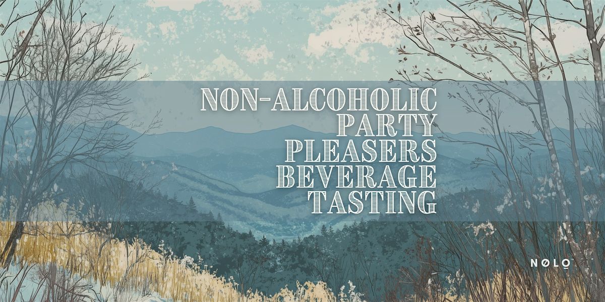 Non-Alcoholic Party Pleasers Tasting Event