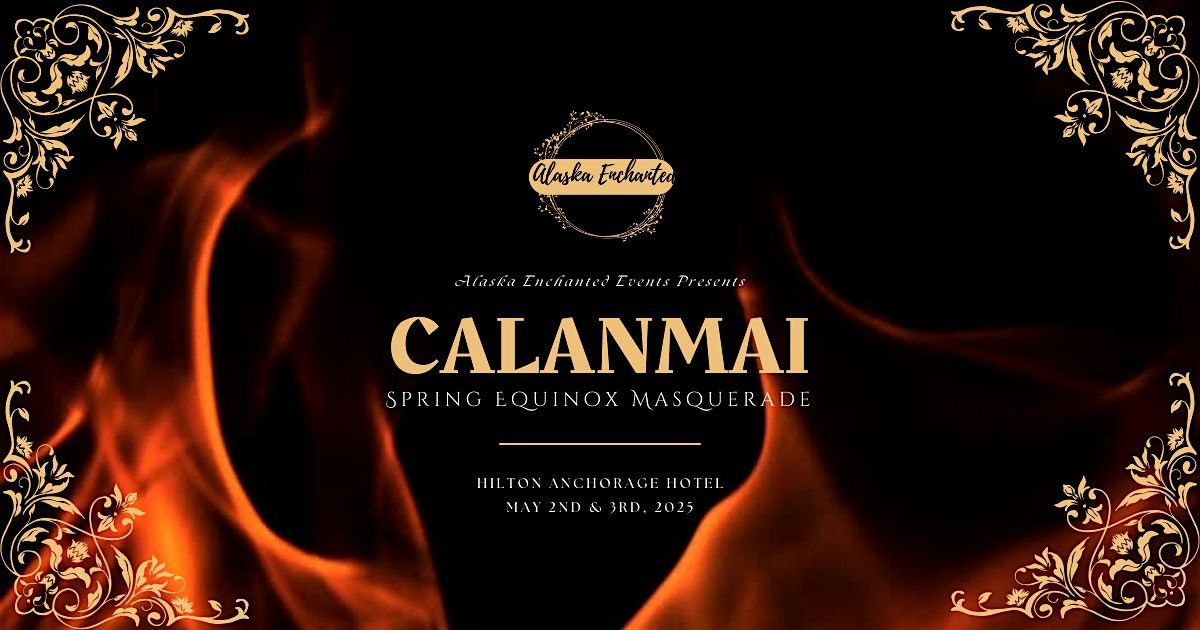 2025 Calanmai Spring Equinox Masquerade