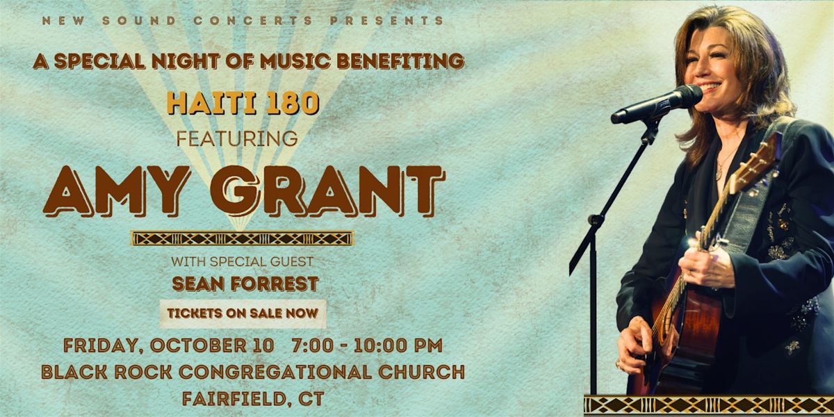 Haiti 180 Benefit Concert featuring AMY GRANT with Sean Forrest