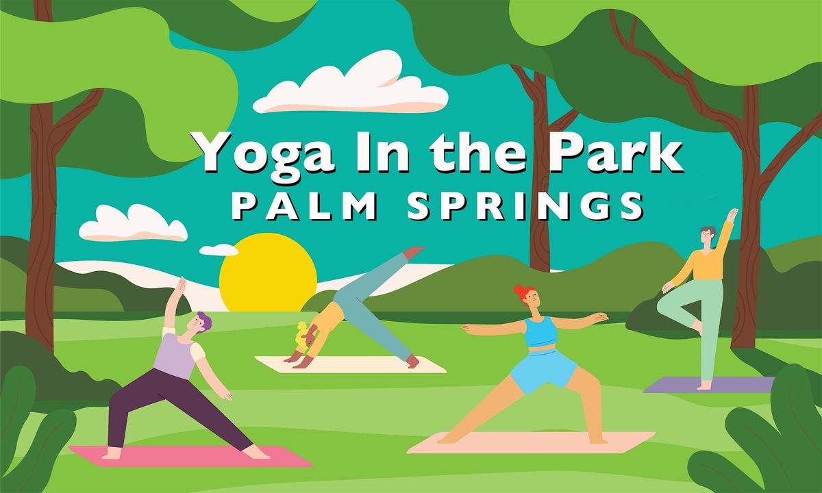 Yoga In The Park : Palm Springs