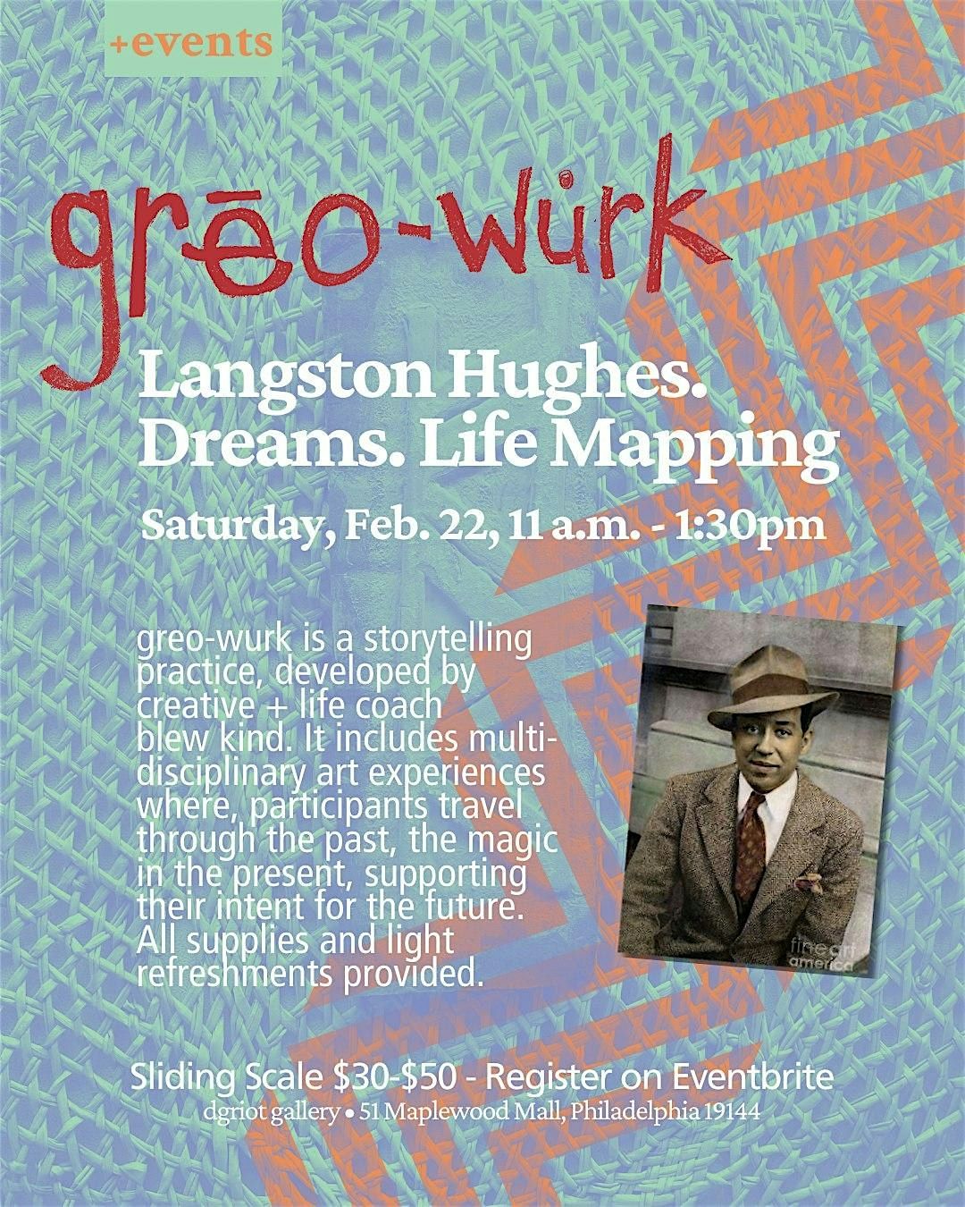 greo-wurk: Langston Hughes. Dreams. Life Mapping