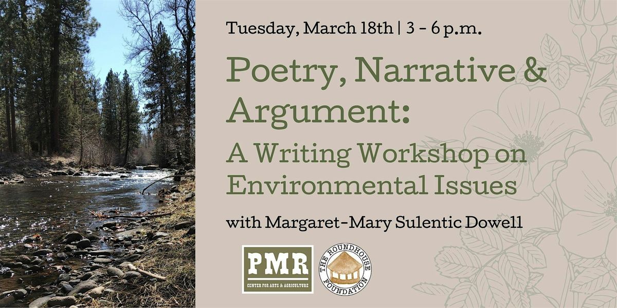 Poetry, Narrative & Argument: A Writing Workshop on Environmental Issues