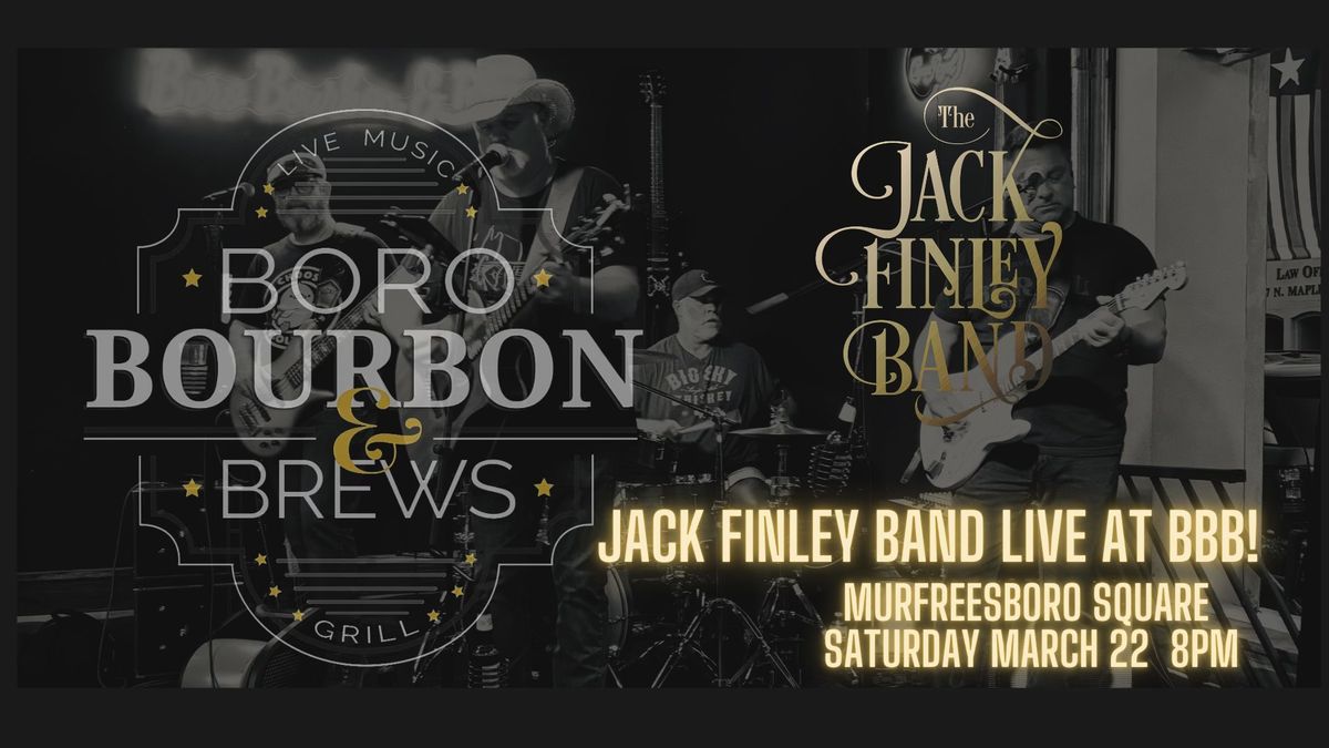 Jack Finley Band LIVE at Boro Bourbon & Brews!