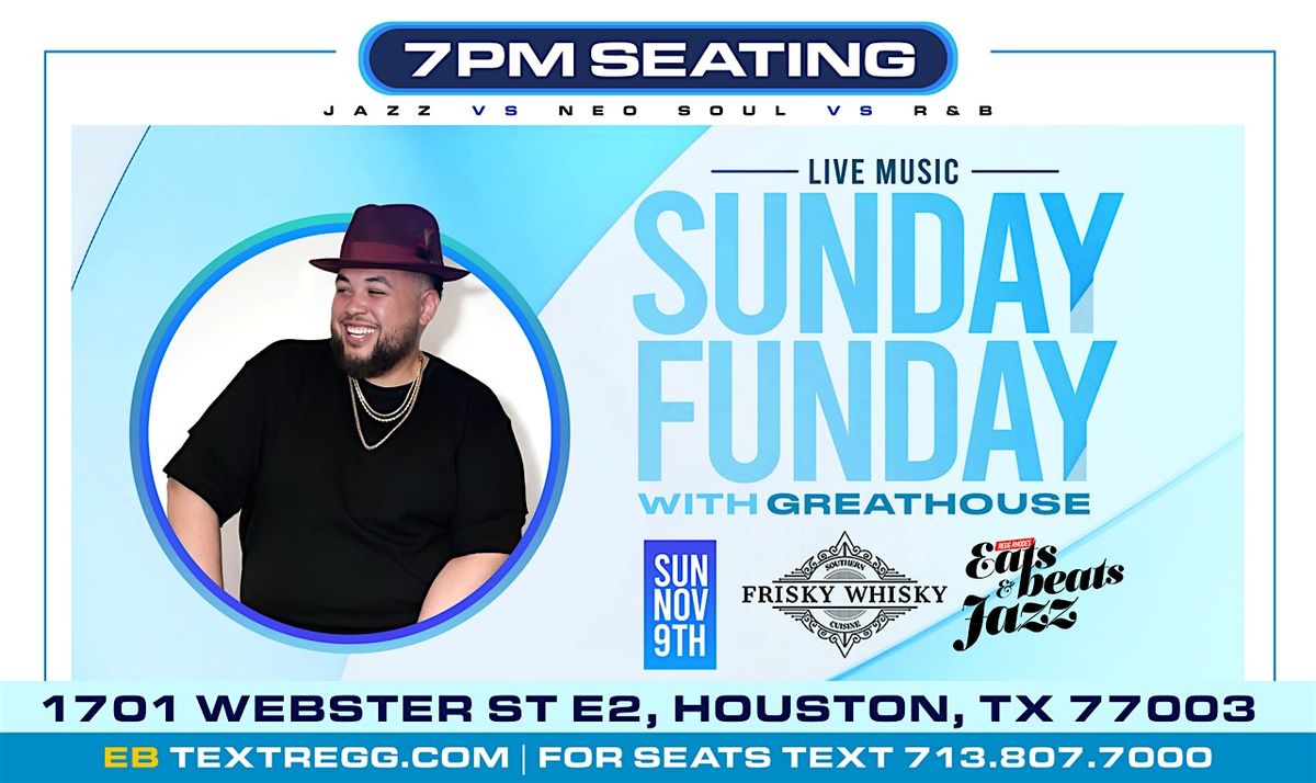 5PM - GREATHOUSE - SOUL KITCHEN SUNDAY FUNDAY - LIVE MUSIC