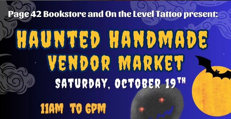 Haunted Handmade Vendor Market 