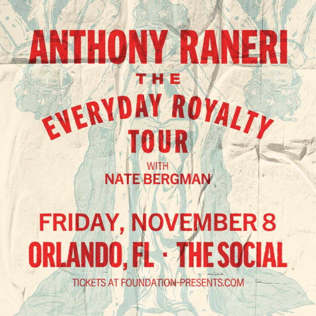 Anthony Raneri - The Everyday Royalty Tour