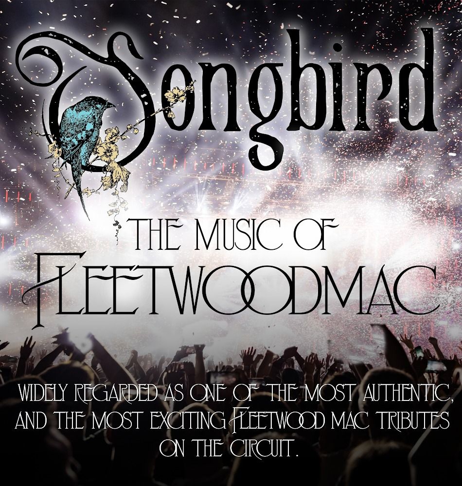 Songbird ~ THE MUSIC OF FLEETWOOD MAC