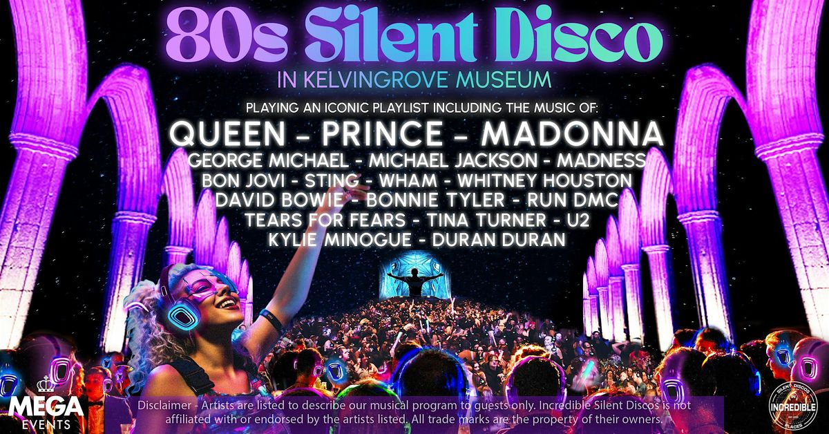 80s Silent Disco in Kelvingrove Museum (Saturday 11th October)