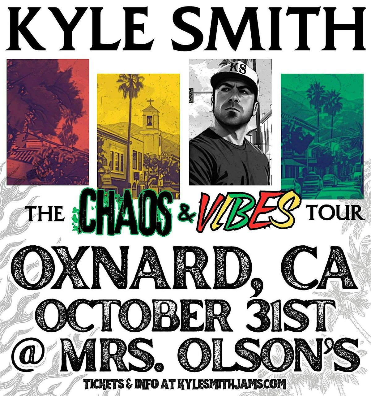 10\/31 - Kyle Smith in Oxnard, CA @ Mrs. Olson's