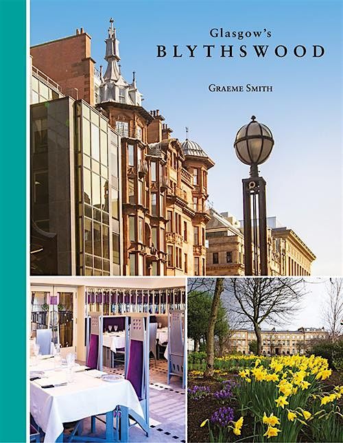 New Glasgow Society Presents: Glasgow's Blythswood with Graeme Smith