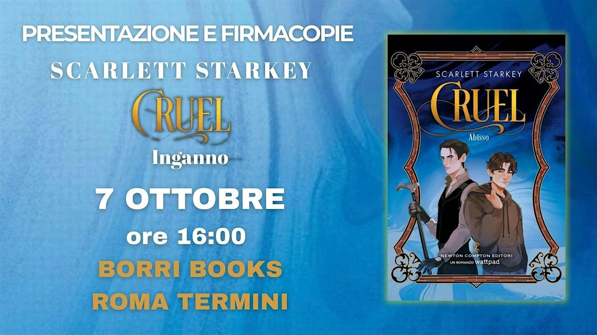 SCARLETT STARKEY - CRUEL 3 Inganno -  Presentazione e firmacopie