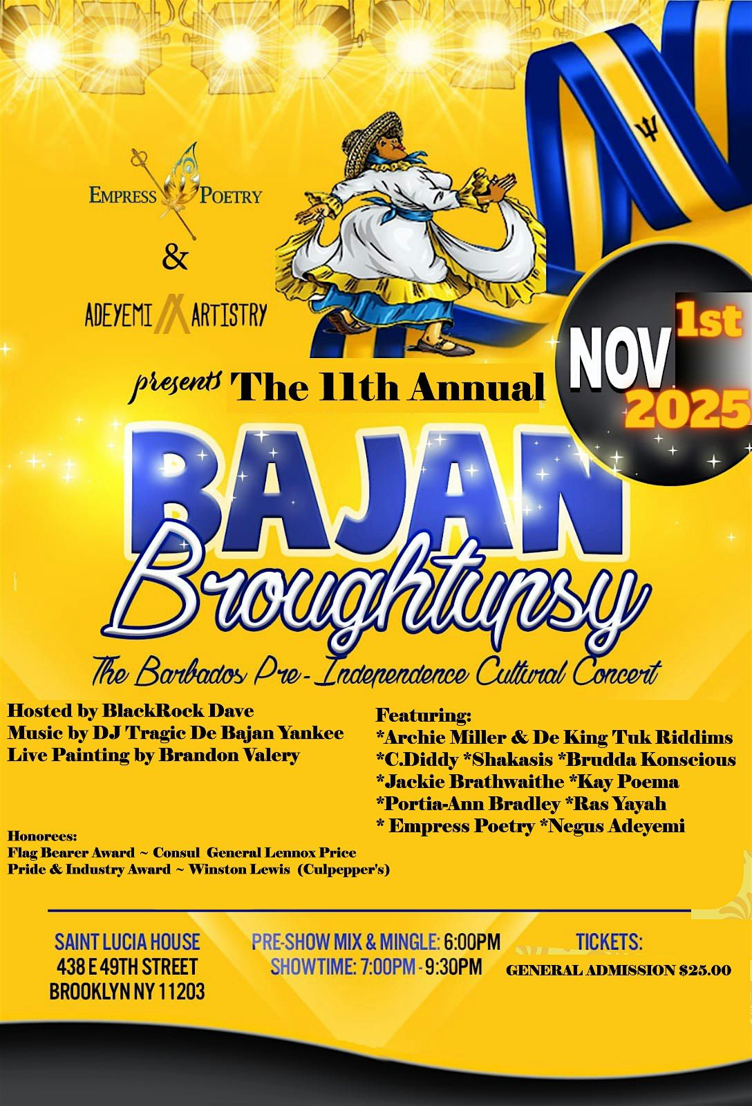 The 11th Annual Bajan Broughtupsy  (The Barbados Pre-Independence Cultural