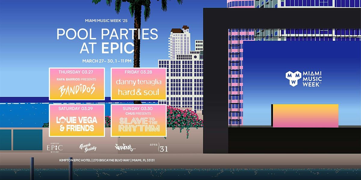 Pool Parties at EPIC - 4 Day Pass MMW '25