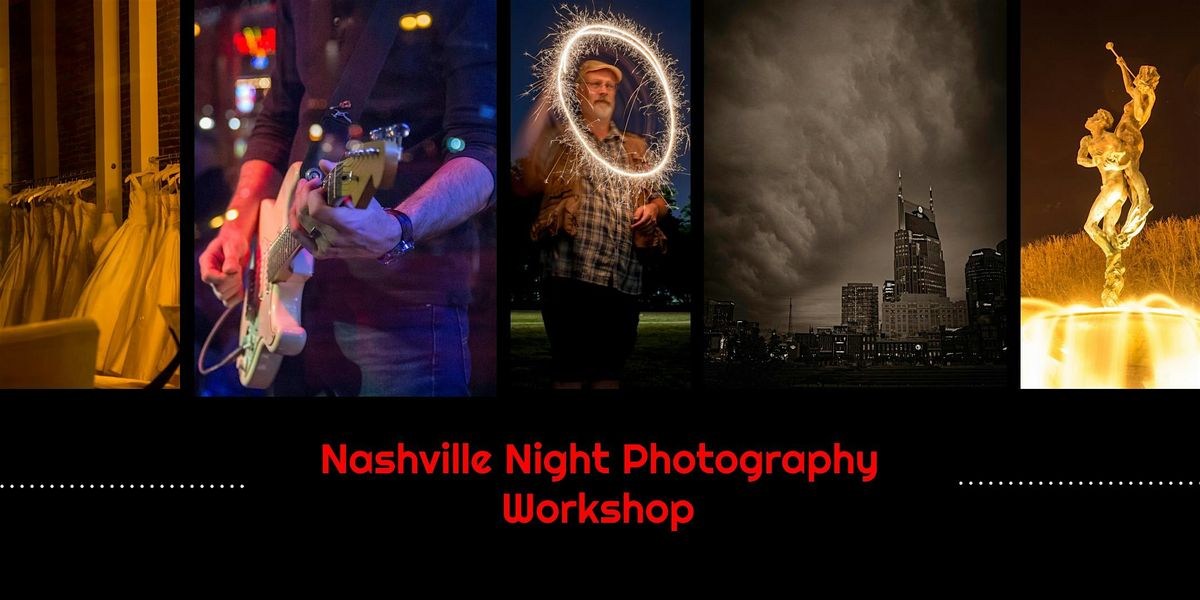 Nashville Night Photography Workshop