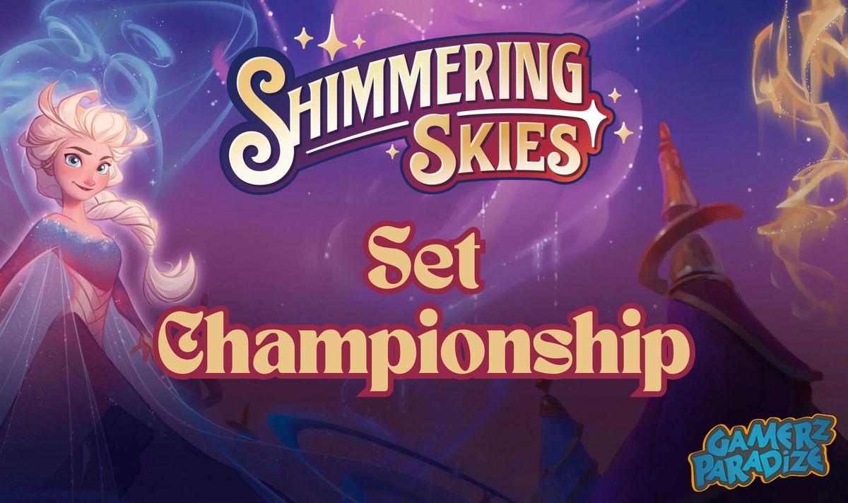 Disney Lorcana Shimmering Skies Championship hosted by GamerzParadize