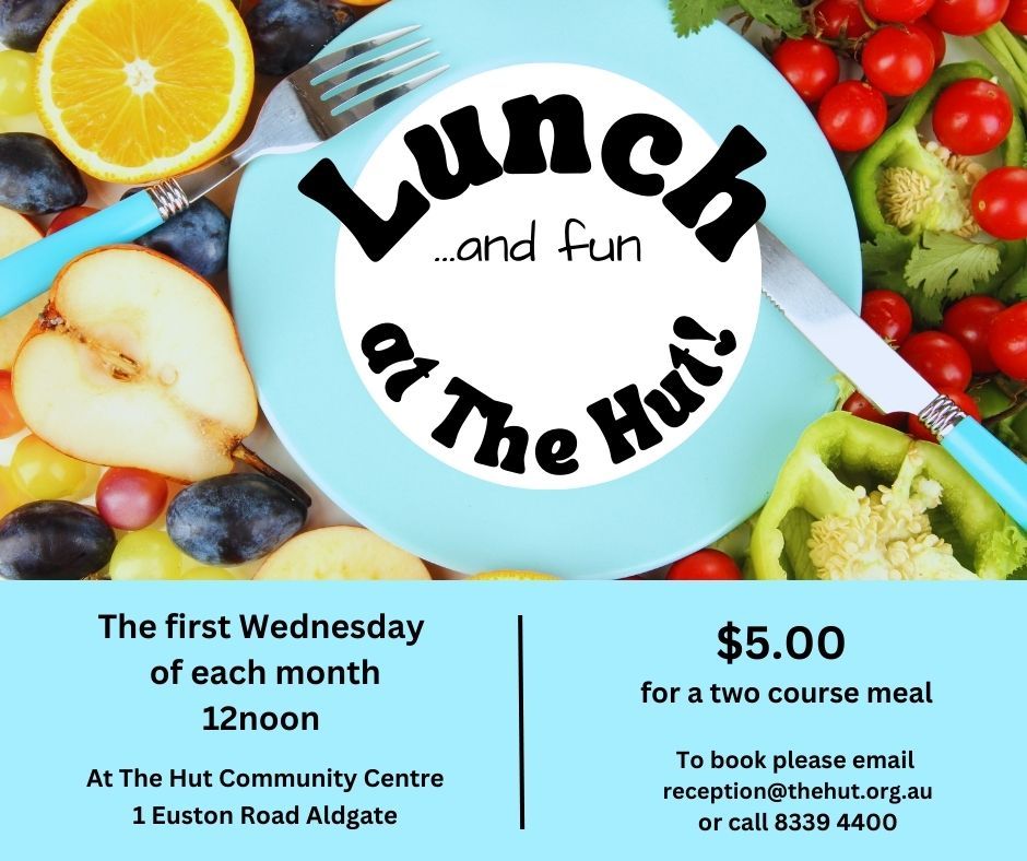 Lunch at The Hut: Community Lunch