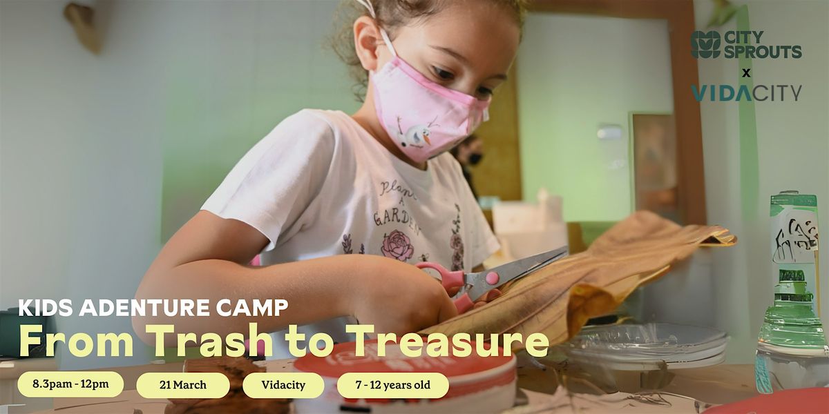 Kids Adventure Camp: From Trash to Treasure