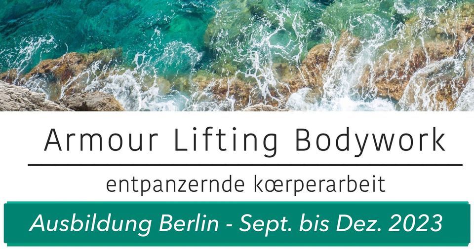 Berlin - Ausbildung Armour Lifting Bodywork - Start Modul 1 - 4