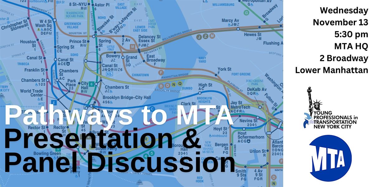 YPT-NYC Pathways to MTA Presentation & Panel Discussion, MTA ...