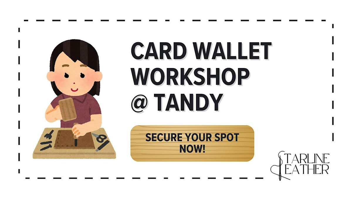 Card Wallet Workshop  @ Tandy