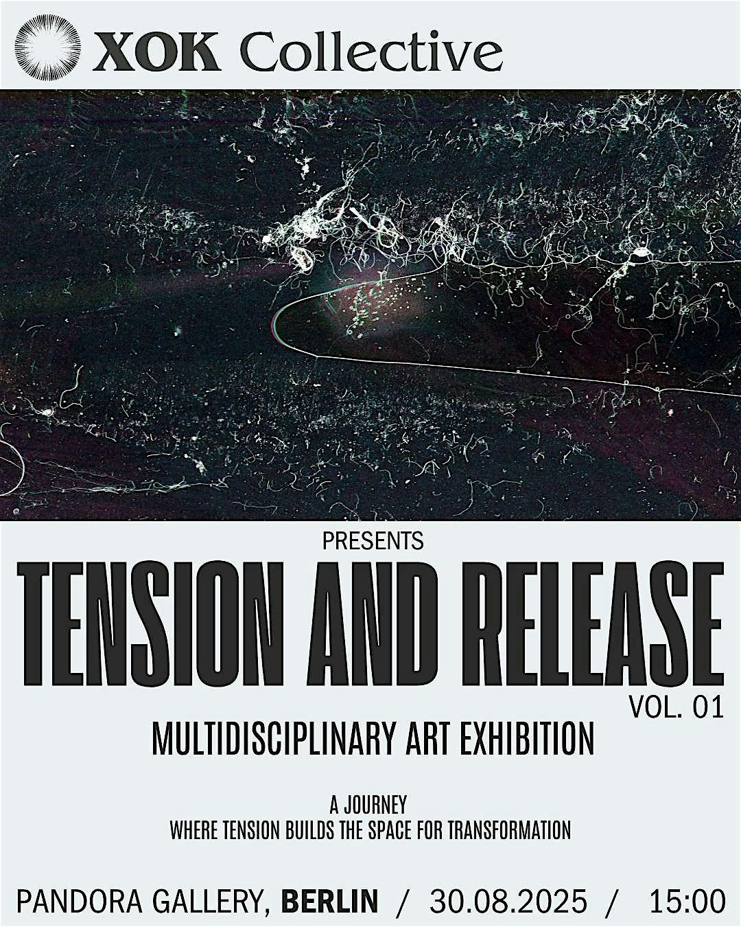 XOK Collective TENSION AND RELEASE Multidisciplinary Art Exhibition