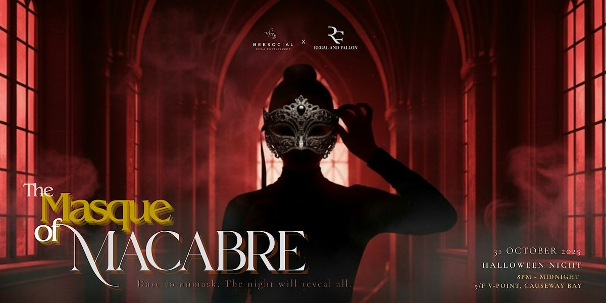 The Masque of Macabre - The Halloween Masquerade