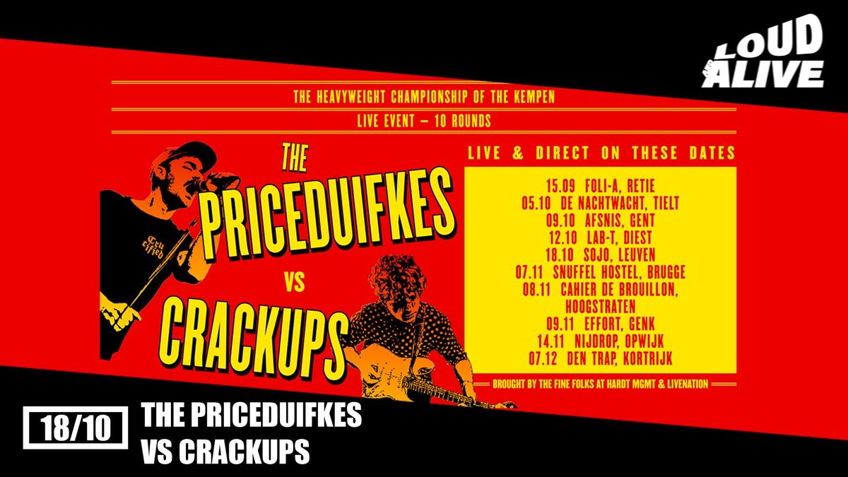 Loud And Alive: The Priceduifkes vs Crackups