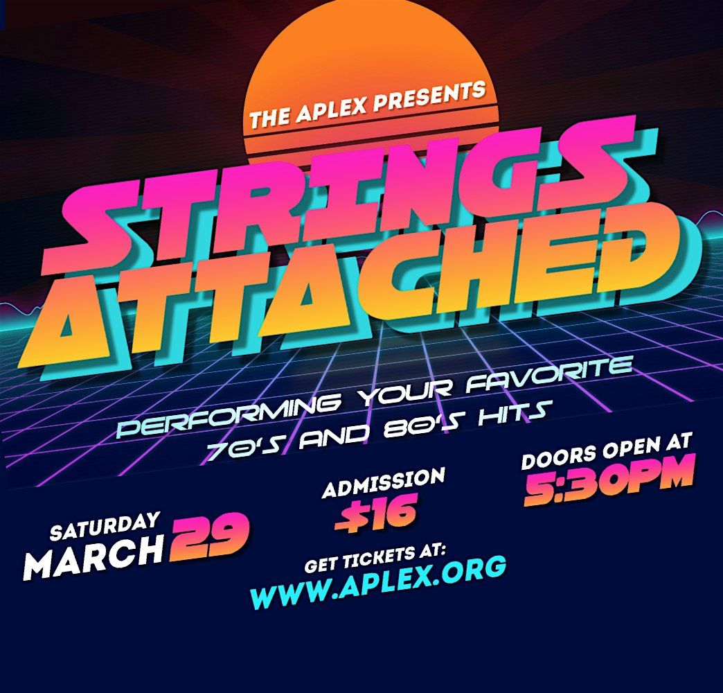 Strings Attached - Performing your favorite 70's and 80's hits!